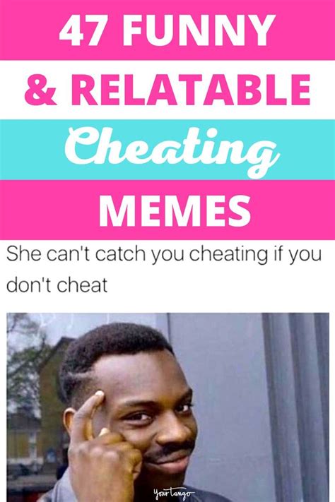 47 Funny Cheating Memes Of All Time .